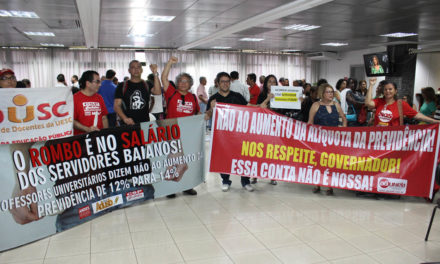 Servidores baianos convocam mobilização unificada para barrar aumento na contribuição previdenciária