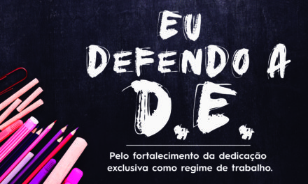 ﻿Professores realizam dia estadual em defesa do Regime de Dedicação Exclusiva (DE)