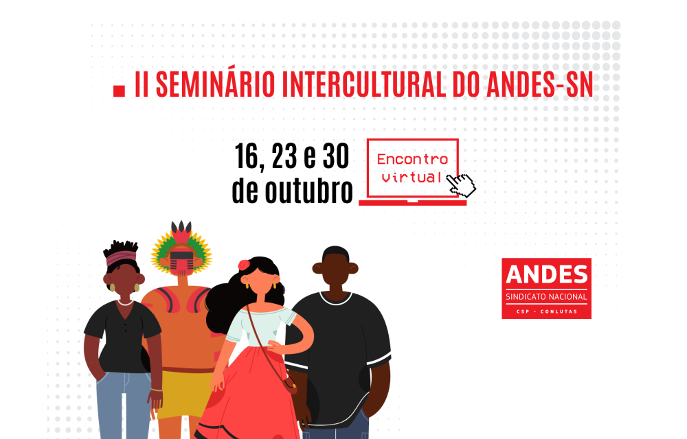 ANDES-SN realiza II Seminário Intercultural
