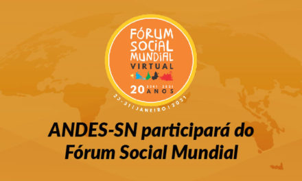 ANDES-SN participará do FSM 2021, que terá como tema Mundo pós-covid-19