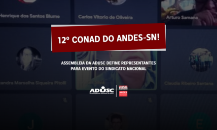 Assembleia define representantes para o 12º Conad do ANDES-SN