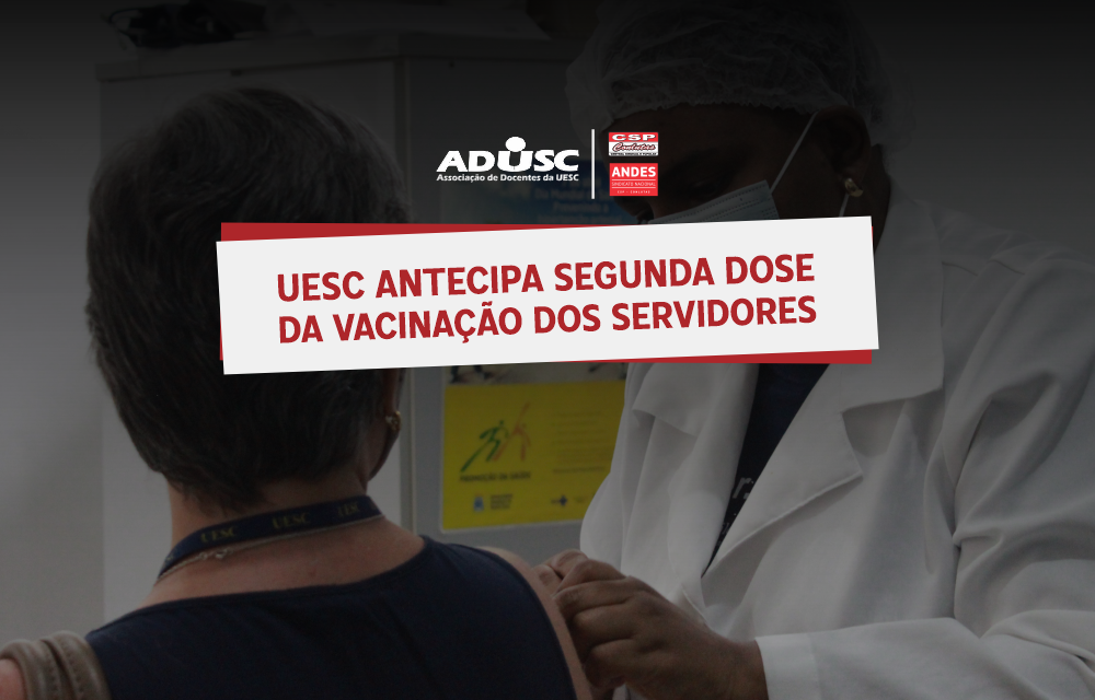 UESC antecipa segunda dose da vacinação dos servidores