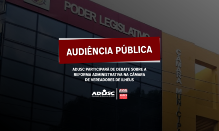ADUSC participará de Audiência Pública na Câmara de Ilhéus