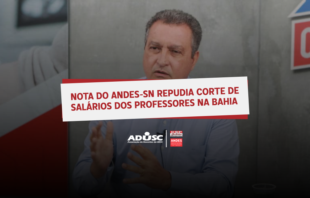 Nota do ANDES-SN repudia corte de salários dos professores na Bahia