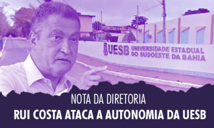 Governo da Bahia ataca autonomia da Uesb e nega concursos