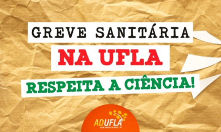 Docentes da Ufla deflagram greve sanitária contra o retorno das atividades presenciais