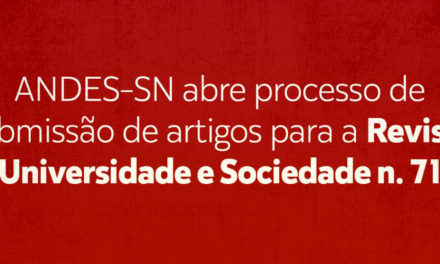 ANDES-SN recebe materiais para edição 71 da revista Universidade e Sociedade