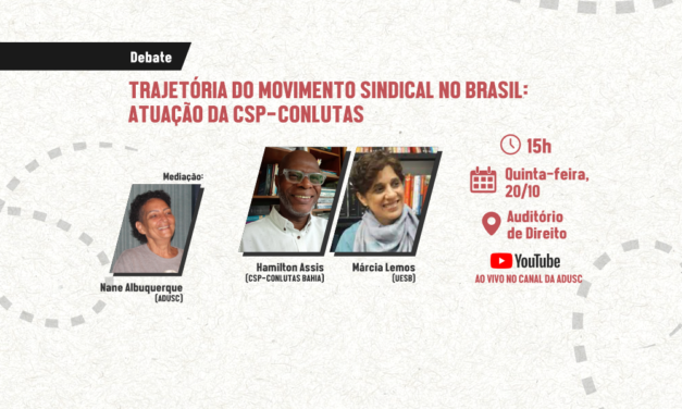 ADUSC promove debate sobre o movimento sindical no Brasil