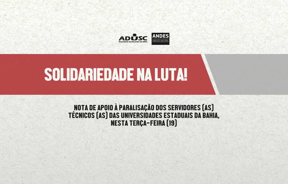 Nota: ADUSC se solidariza com dia de luta dos servidores técnicos das UEBA