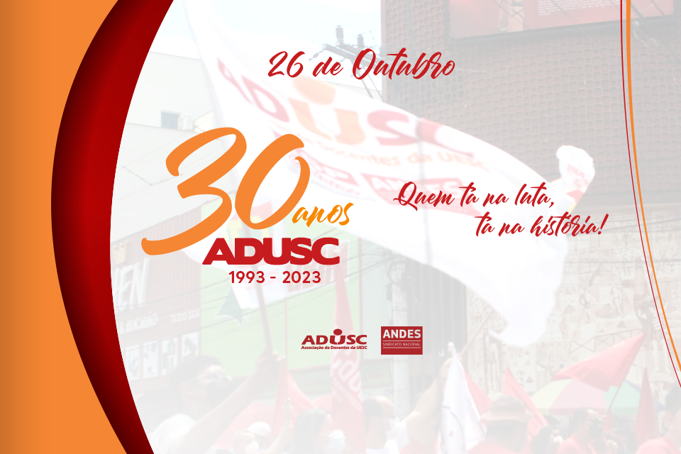 26 de outubro: ADUSC completa 30 anos de luta