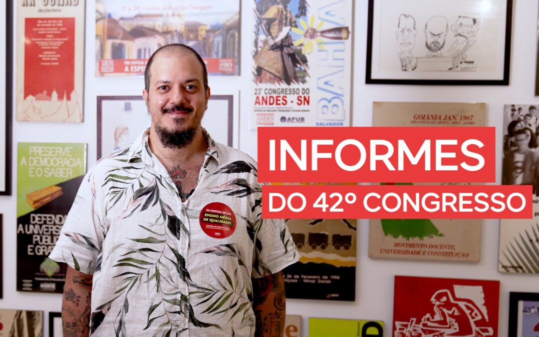 Eleição de delegadas(os) para o 42º Congresso do ANDES-SN é tema da websérie “Informes do 42º Congresso”