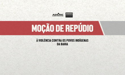 Moção de Repúdio à violência contra os povos indígenas da Bahia